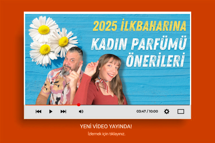 2025 İlkbaharına Kadın Parfümü Önerileri